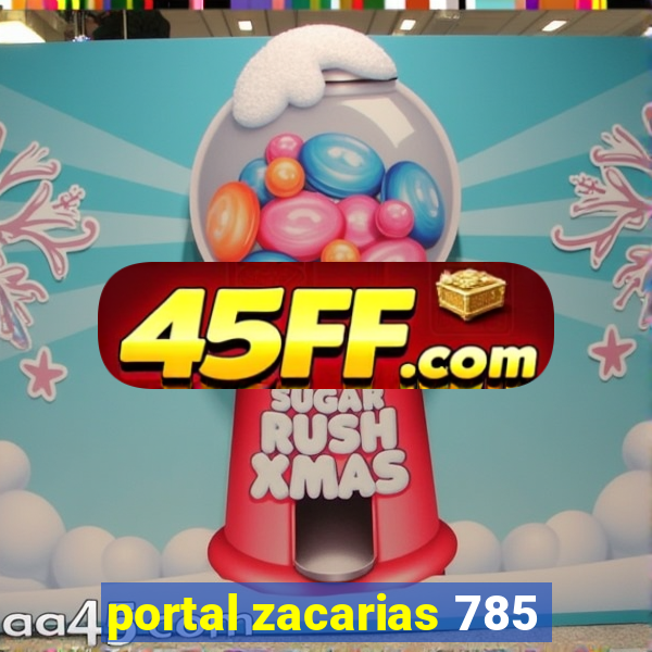 portal zacarias 785